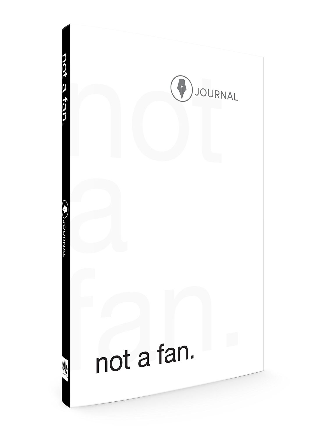 Not a Fan Follower's Journal...
