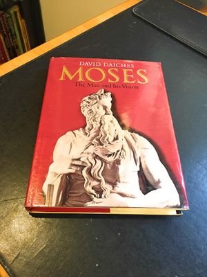 Moses, The Man and His Vision...