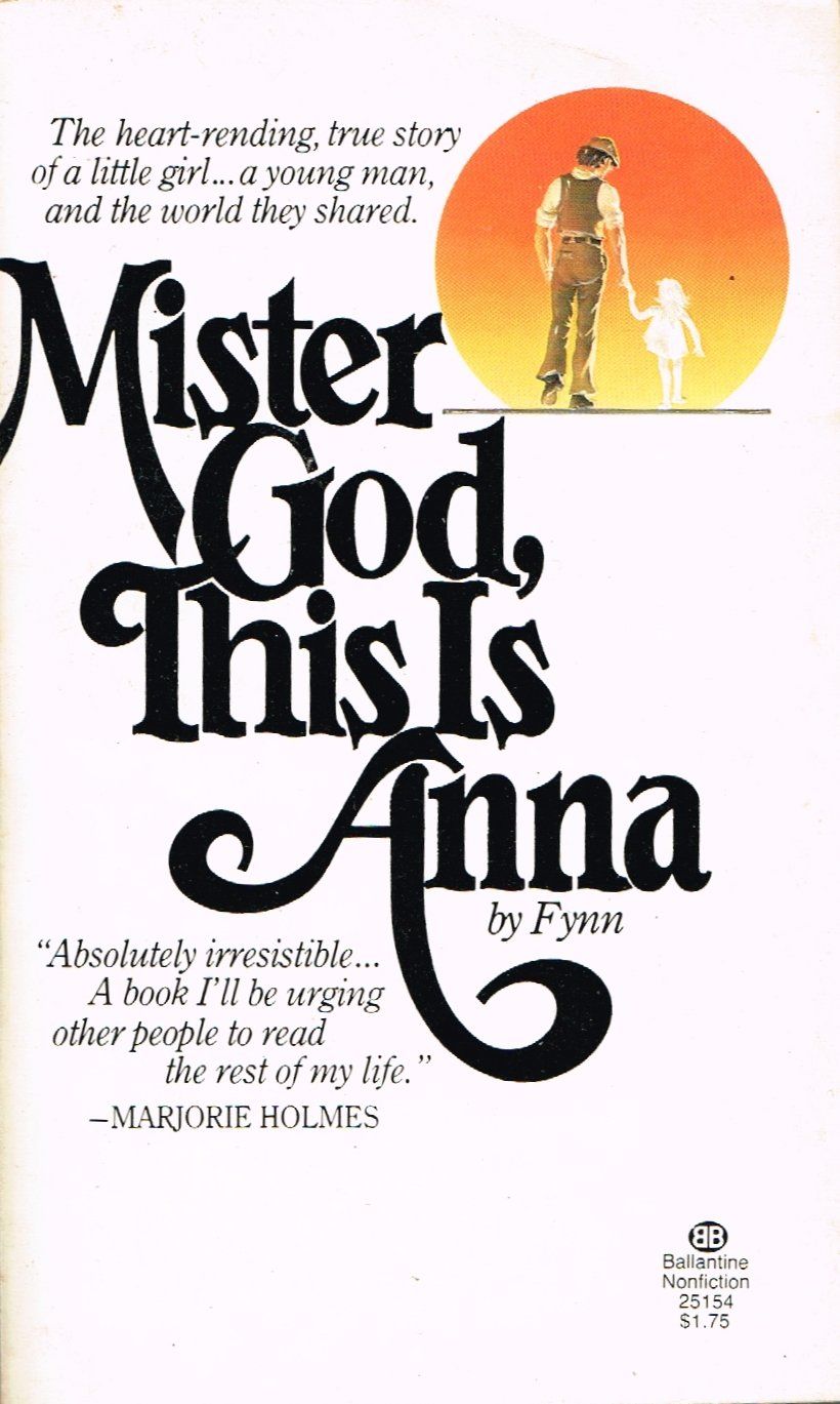 Mister God, This Is Anna..