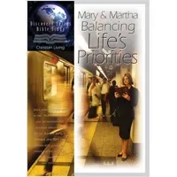How Can I Understand the Bible? Mary &amp; Martha Balancing Life&#39;s Priorities..
