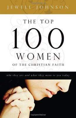 The Top 100 Women of the Christian Faith..
