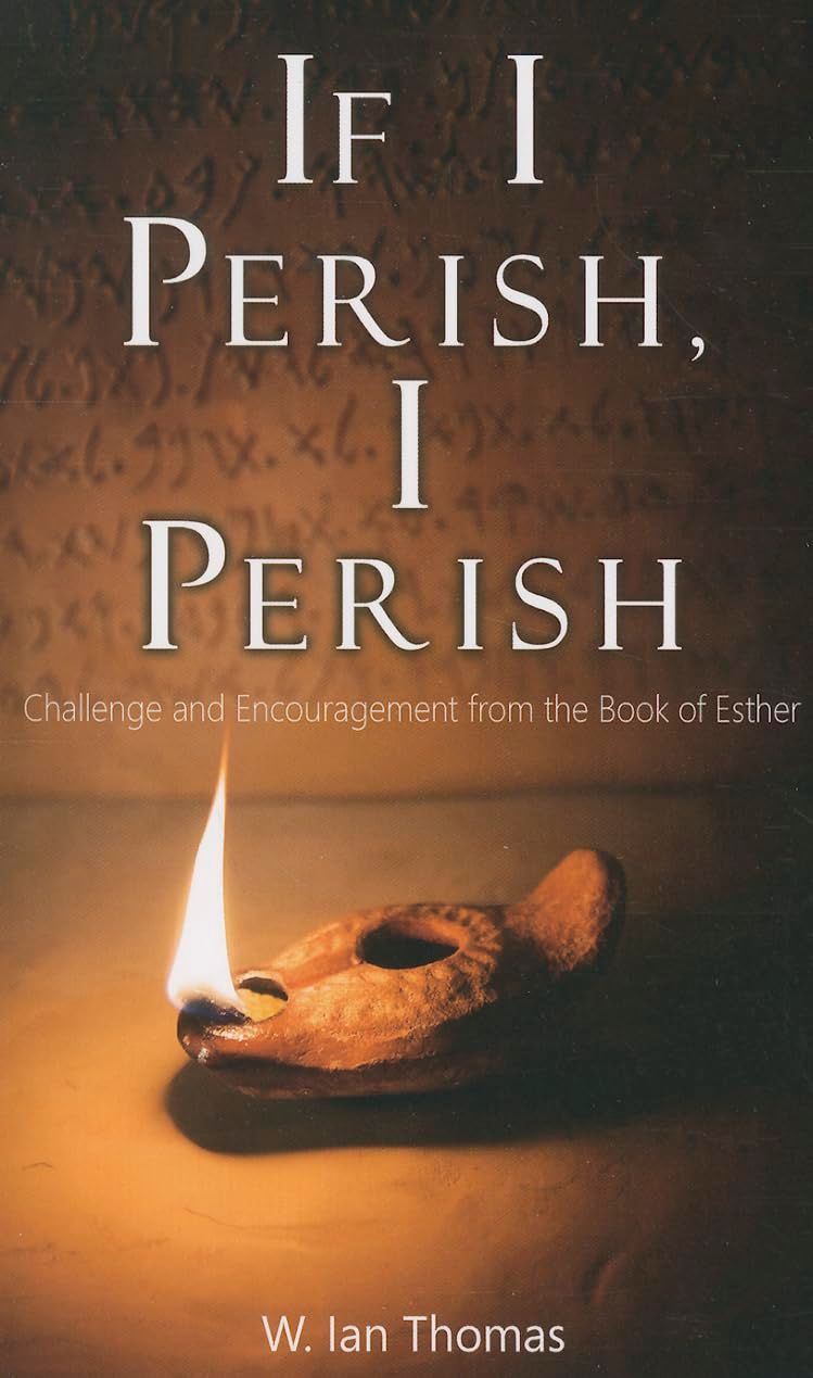 If I Perish, I Perish..