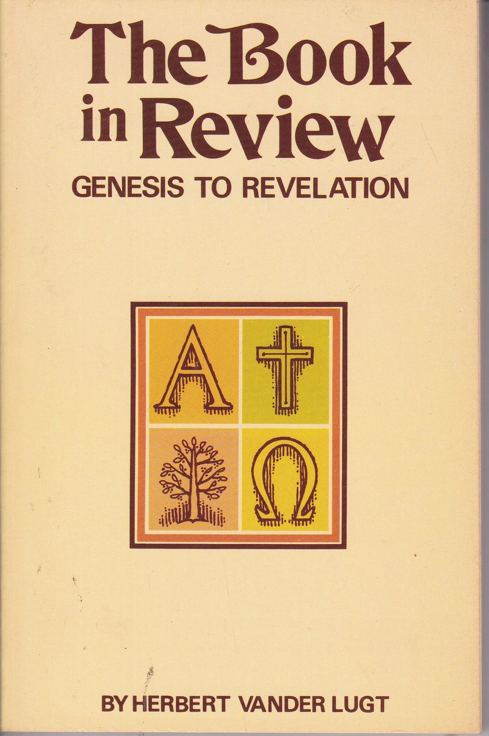 The Book in review: Genesis to Revelation...