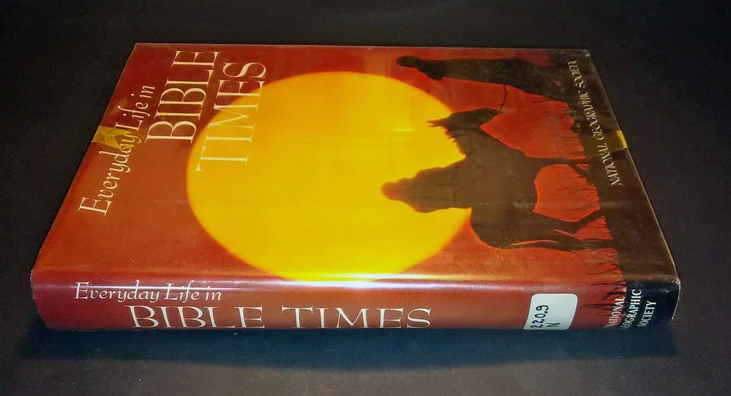 Everyday Life in Bible Times...