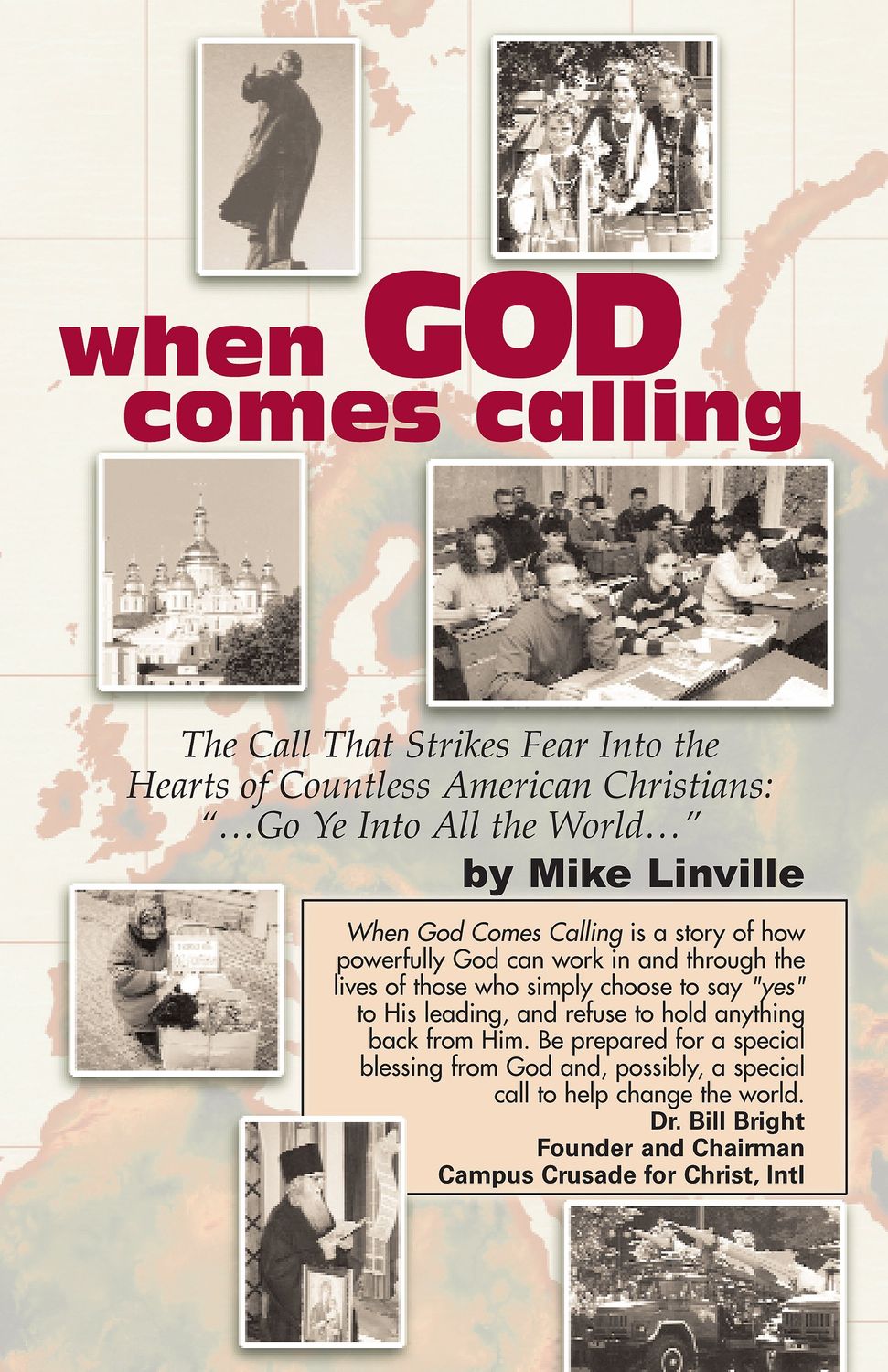 When God Comes Calling; the Call That Strikes Fear Into the Hearts of Countless American Christians..