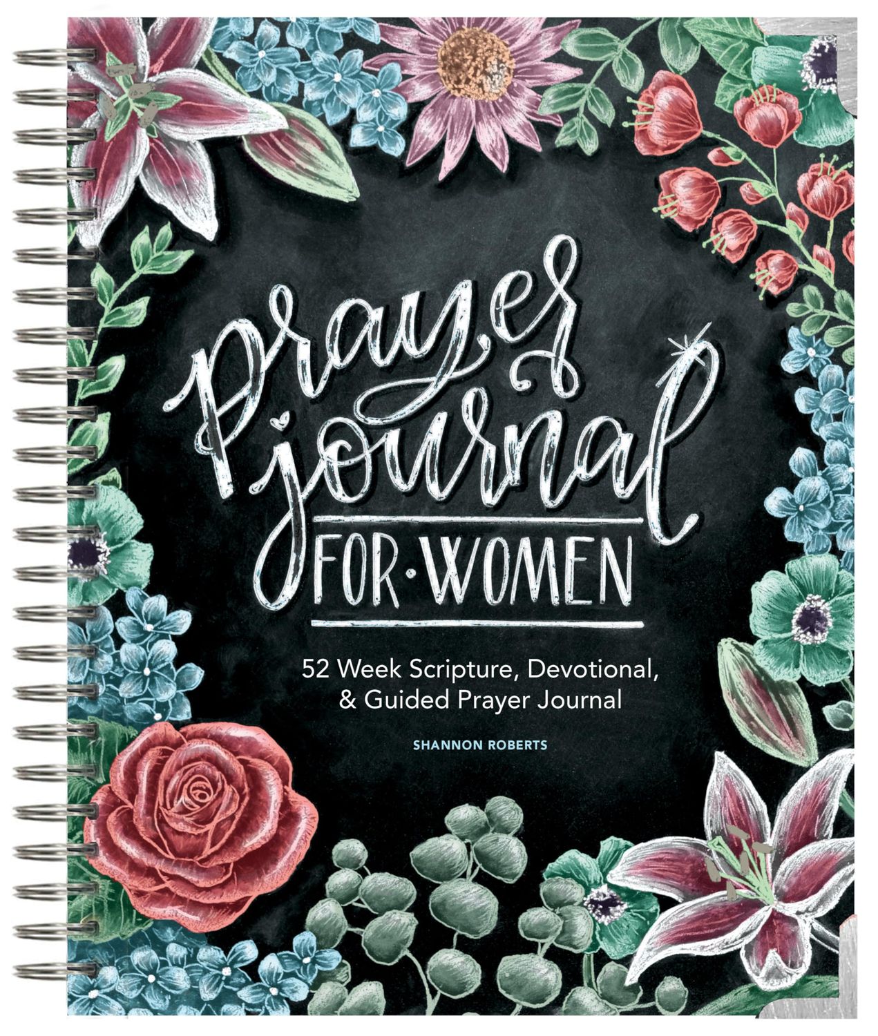 Prayer Journal for Women: 52 Week Scripture, Devotional, &amp; Guided Prayer Journal