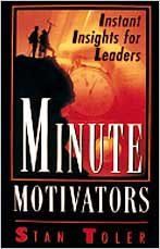 Minute Motivators: Instant Insights for Leaders..