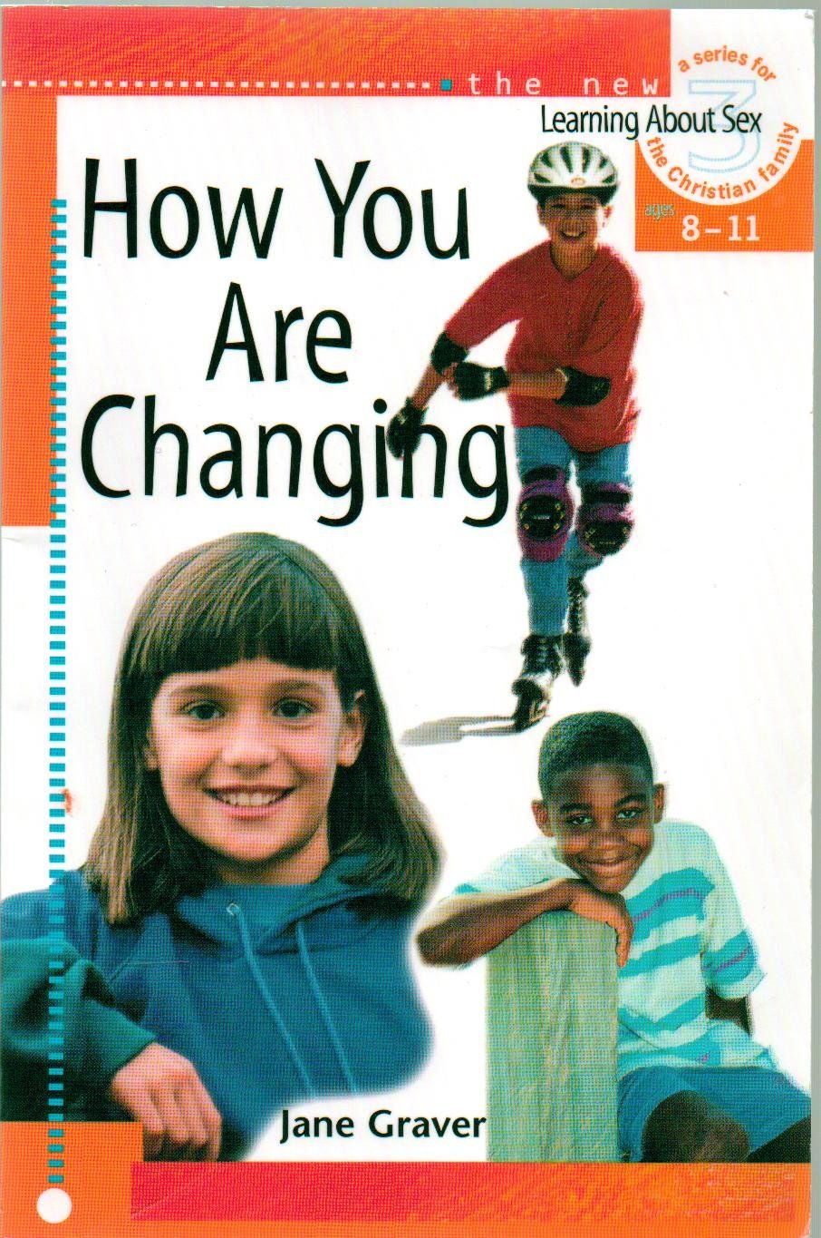 How You Are Changing: For Discussion or Individual Use (Learning About Sex)..