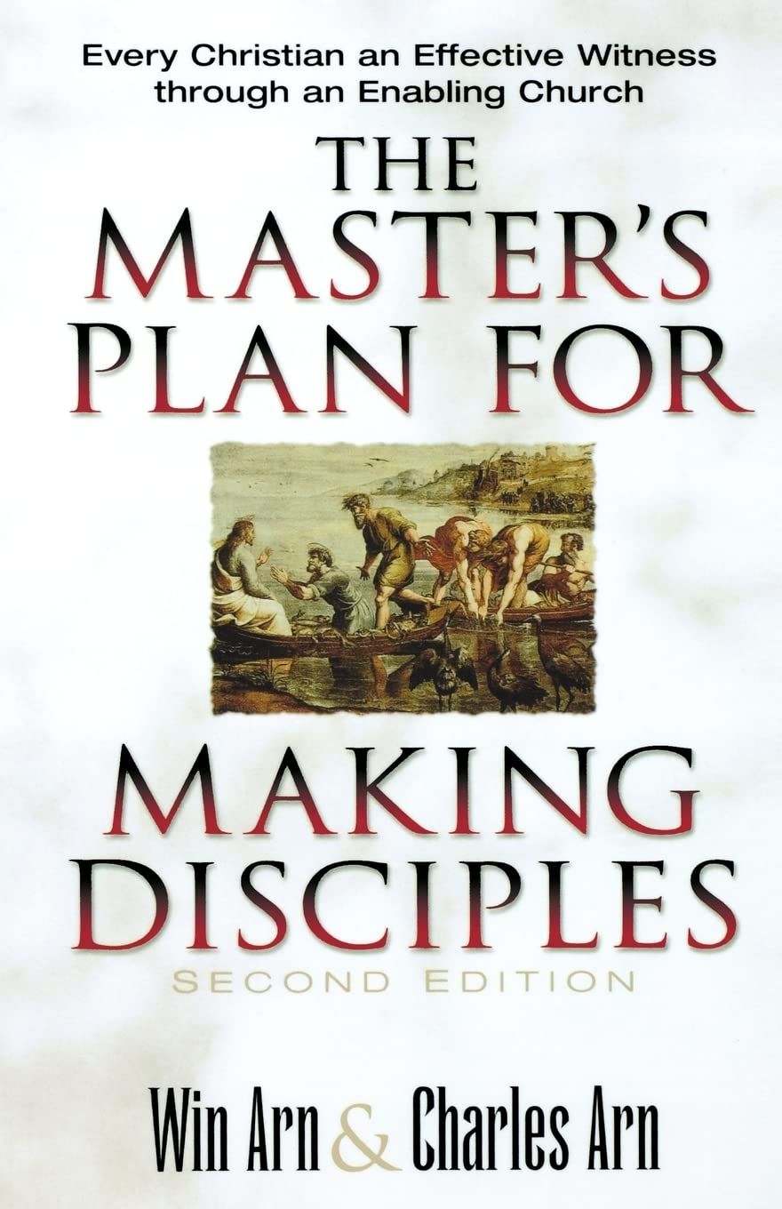 The Master's Plan for Making Disciples: Every Christian an Effective Witness Through an Enabling Church....