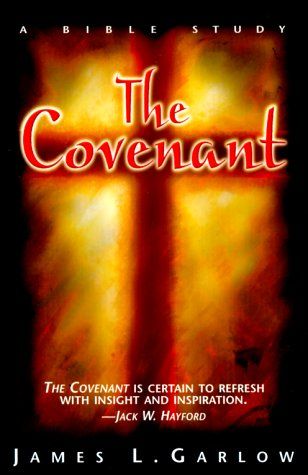 The Covenant: A Bible Study....