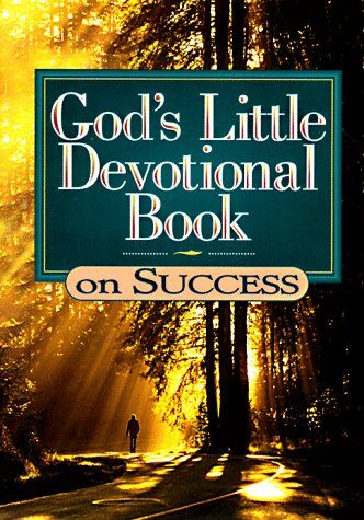 God's Little Devotional Book on Success (God's Little Devotional Book Series)..