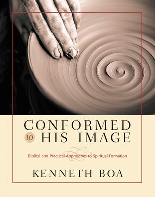 Conformed to His Image: Biblical and Practical Approaches to Spiritual Formation...