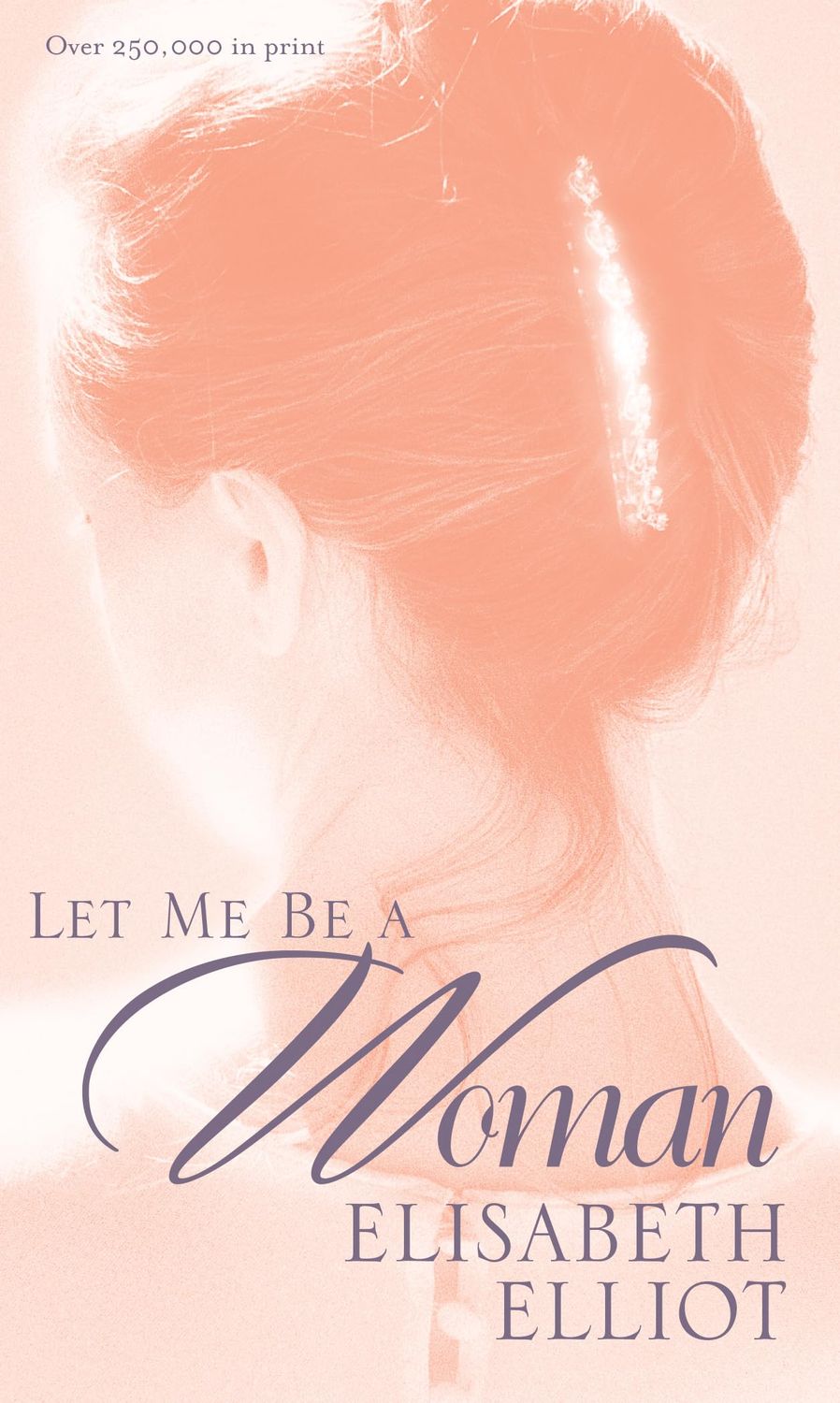 Let Me Be a Woman...