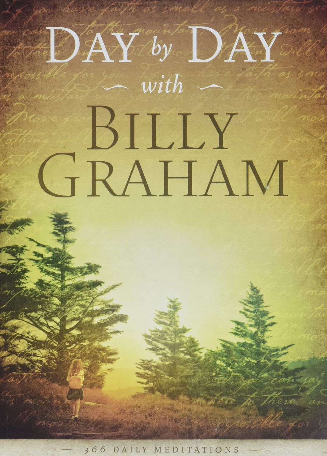 Day by Day with Billy Graham: 366 Daily Meditations..