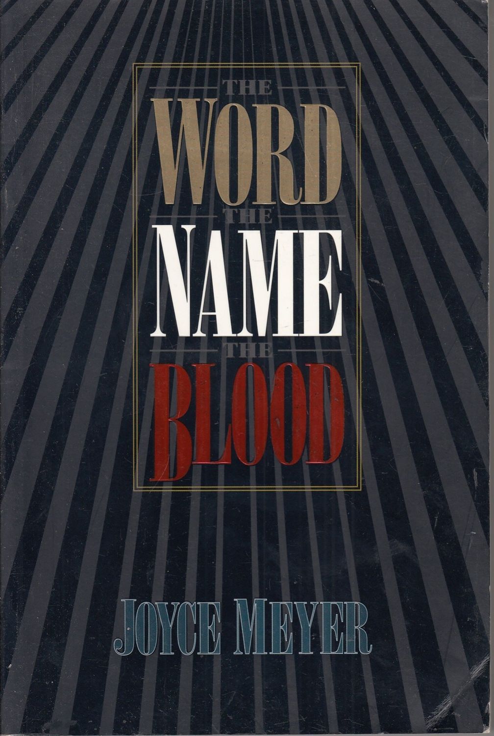 The Word, the Name, the Blood..