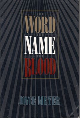 The Word, the Name, the Blood..