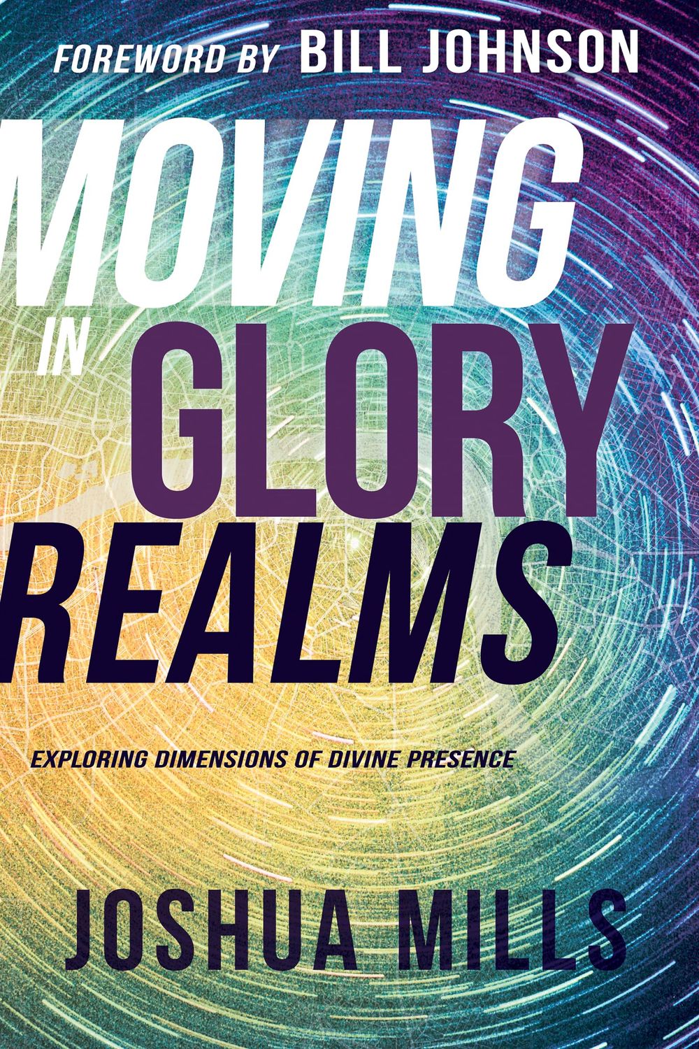 Moving in Glory Realms: Exploring Dimensions of Divine Presence...