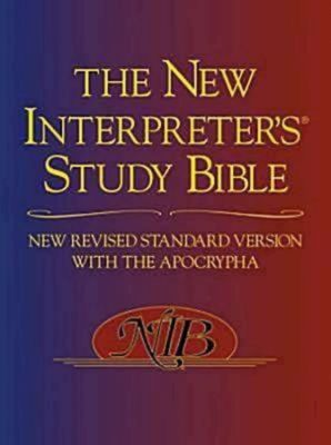 The New Interpreter&#39;s Study Bible: New Revised Standard Version With the Apocrypha..