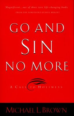 Go and Sin No More: A Call to Holiness..