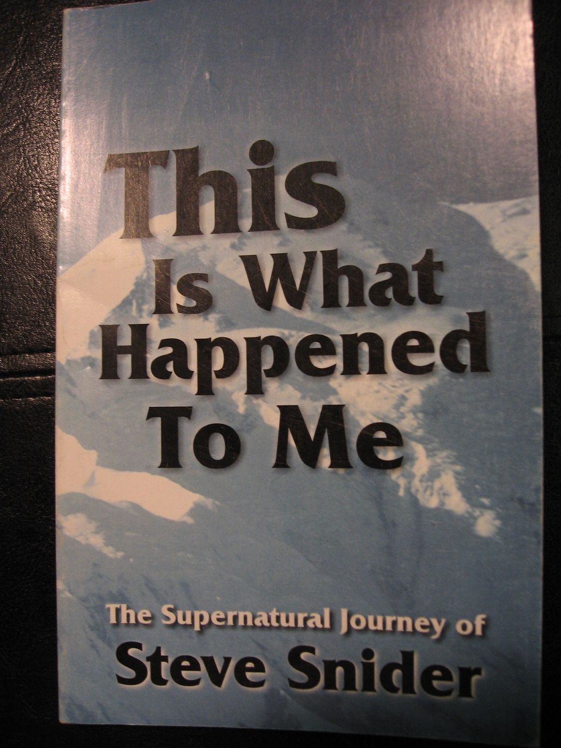 THIS IS WHAT HAPPENED TO ME...