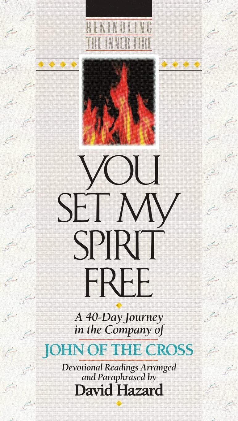 You Set My Spirit Free (Rekindling the Inner Fire)....