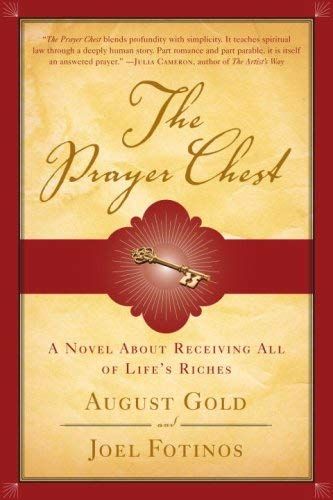 The Prayer Chest: A Novel About Receiving All of Life's Riches...