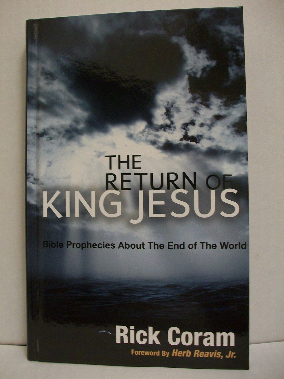 The Return of King Jesus : Bible Prophecies About The End of The World...