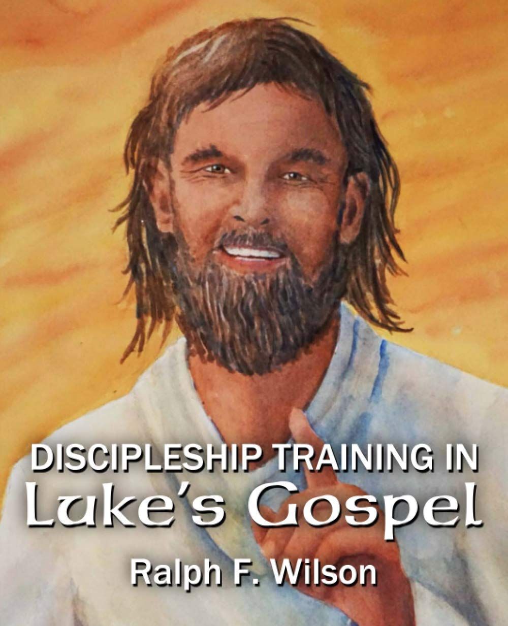 Discipleship Training in Luke's Gospel (JesusWalk Bible Study Series)..