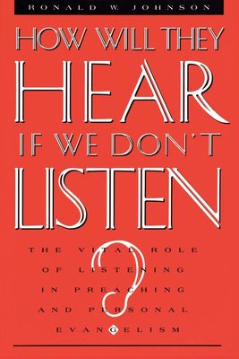 How Will They Hear If We Don&#39;t Listen?..