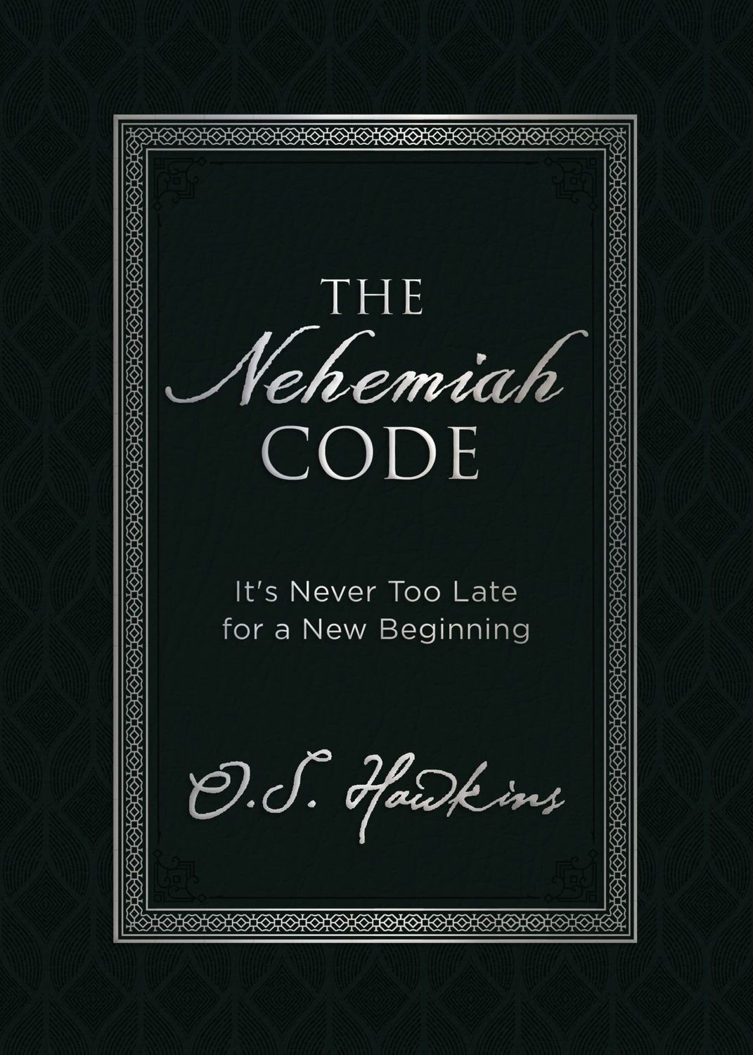 The Nehemiah Code: It's Never Too Late for a New Beginning (The Code Series)..
