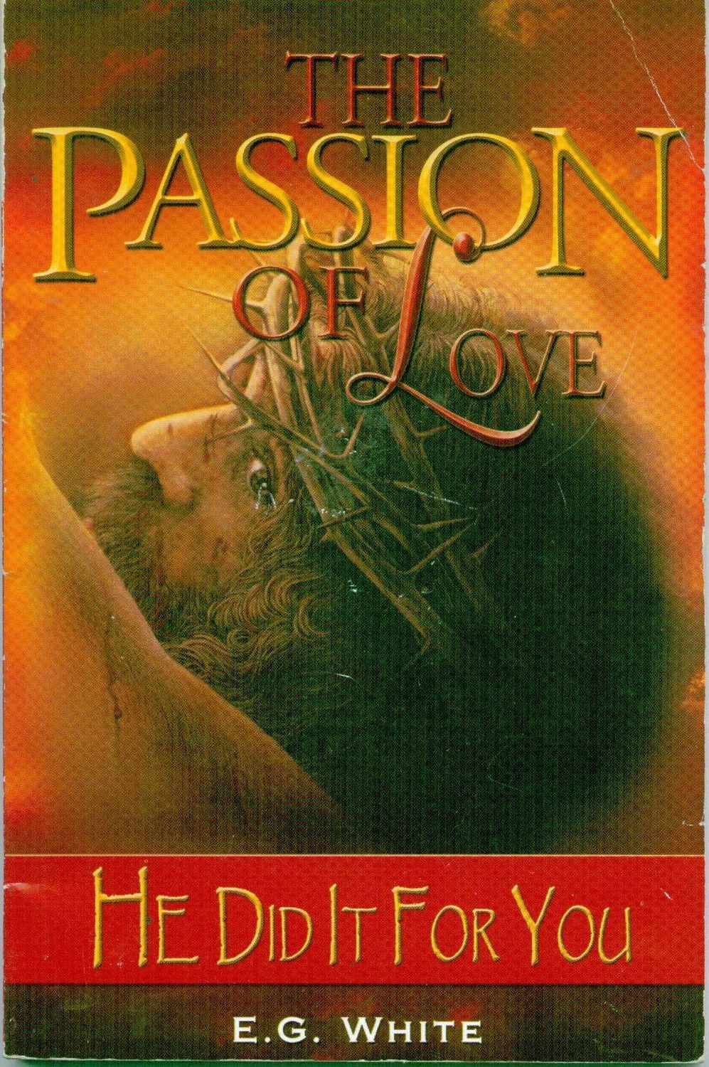 The Passion of Love: He Did It For You....