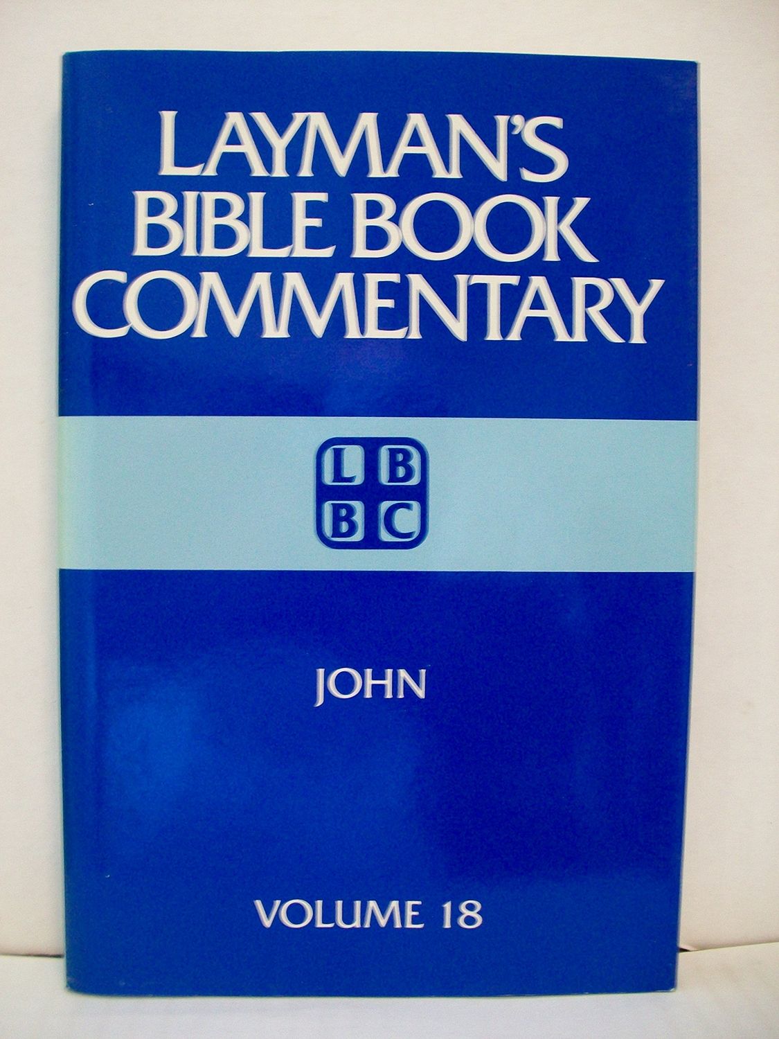 John (Layman's Bible Book Commentary, 18)....