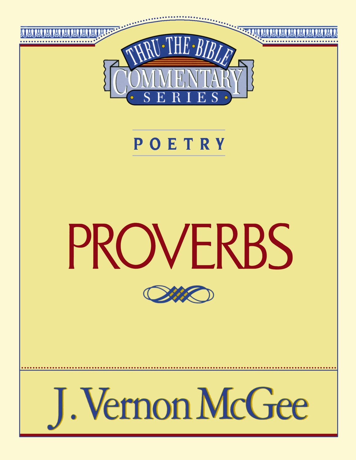 Proverbs (Thru the Bible Commentary) vol.20...