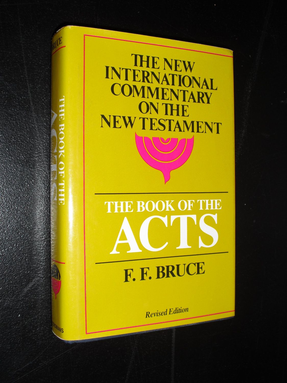 The Book of the Acts, Revised Edition (The New International Commentary on the New Testament)....