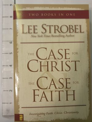 The Case for Christ &amp; The Case for Faith (two books in one)...