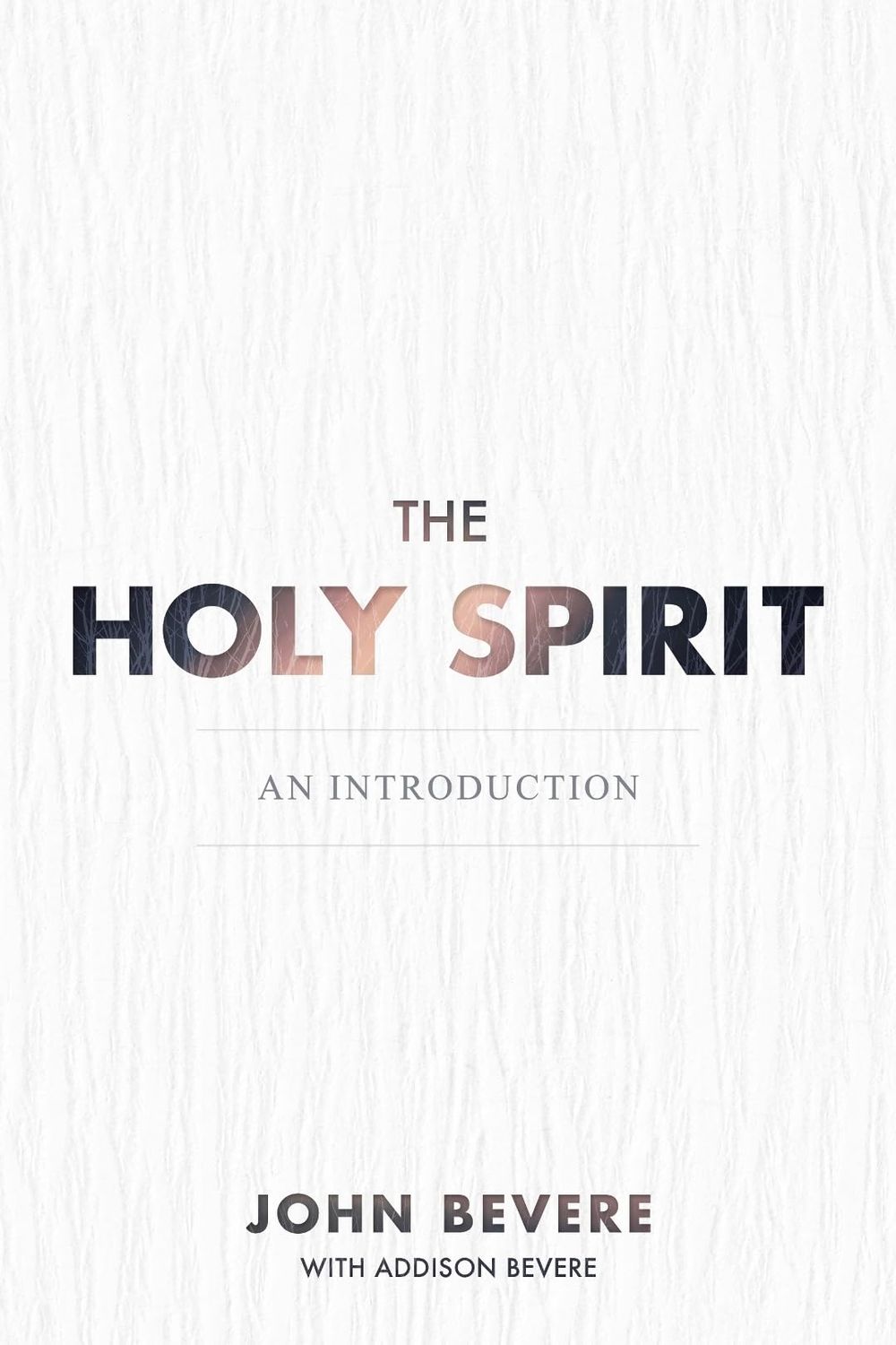 The Holy Spirit: An Introduction...