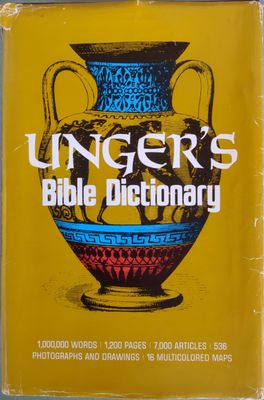 Unger&#39;s Bible Dictionary....