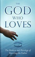 The God Who Loves..