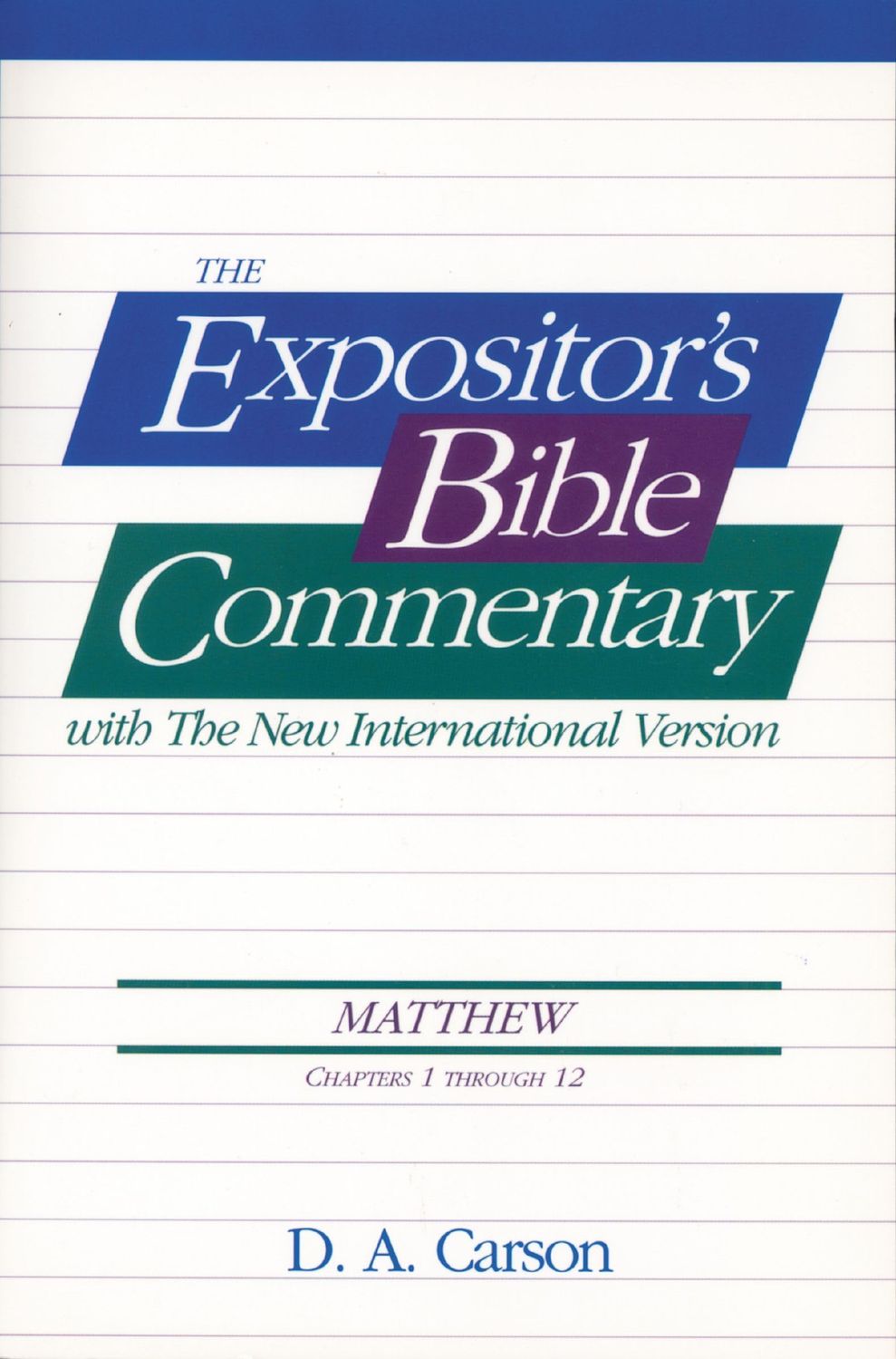 Matthew, Vol.1 (Ch. 1-12), The Expositor's Bible Commentary....