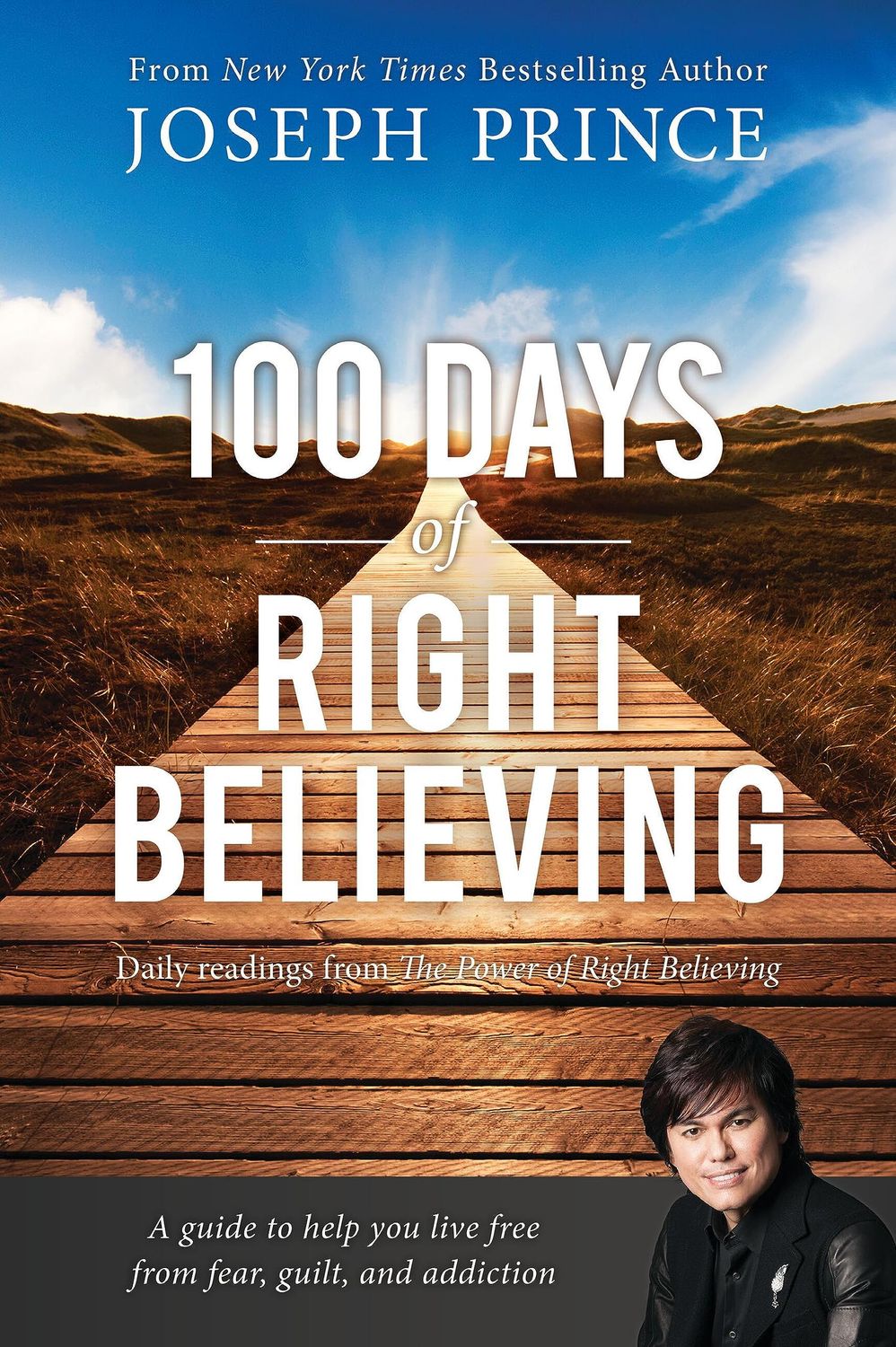 100 Days of Right Believing: Daily Readings from The Power of Right Believing..