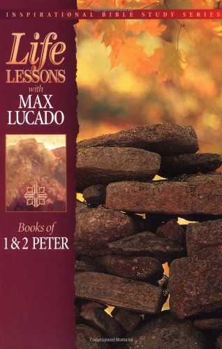 Life Lessons: Books Of 1 &amp; 2 Peter...