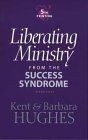 Liberating Ministry from the Success Syndrome....