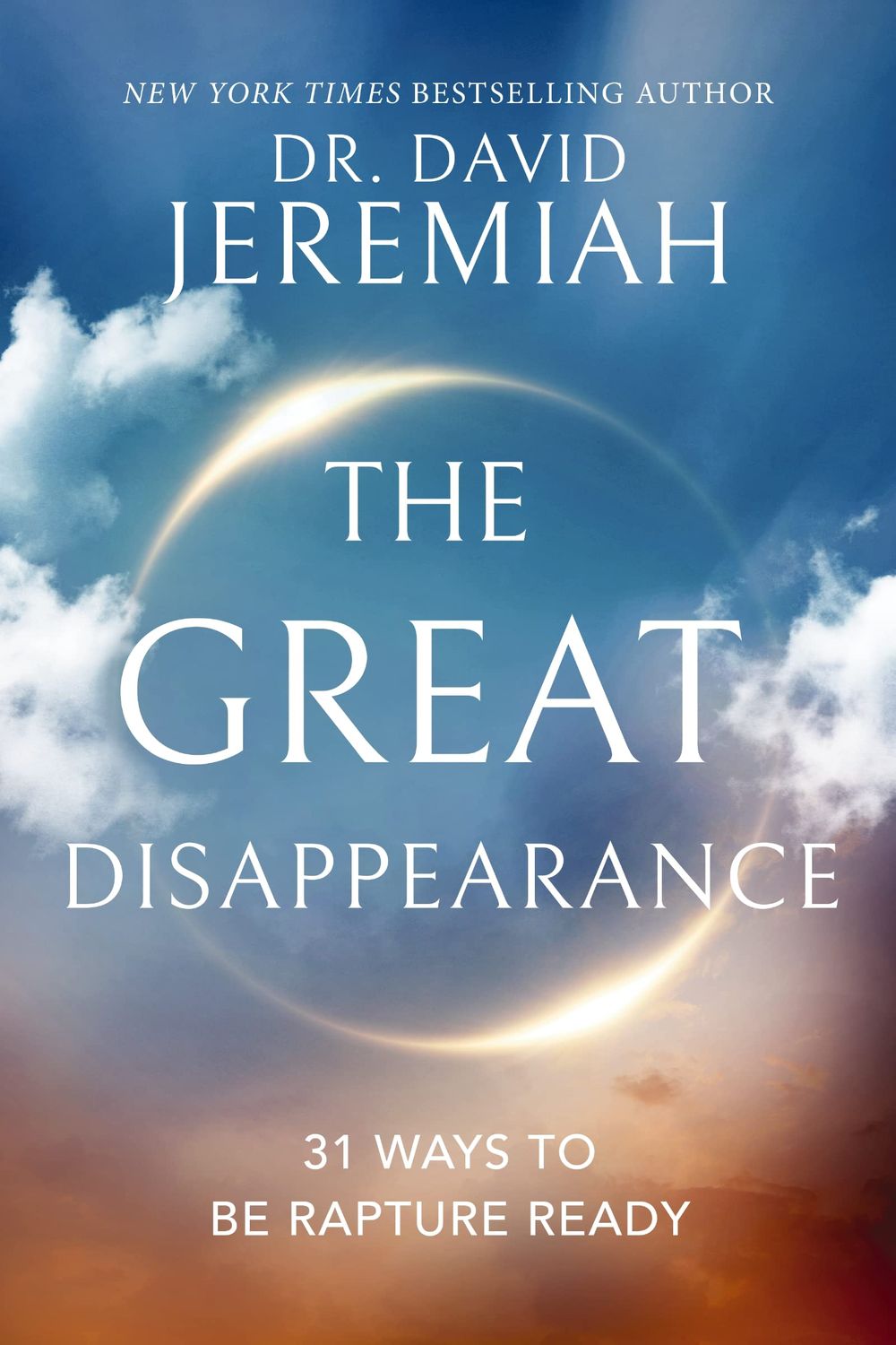 The Great Disappearance: 31 Ways to be Rapture Ready..
