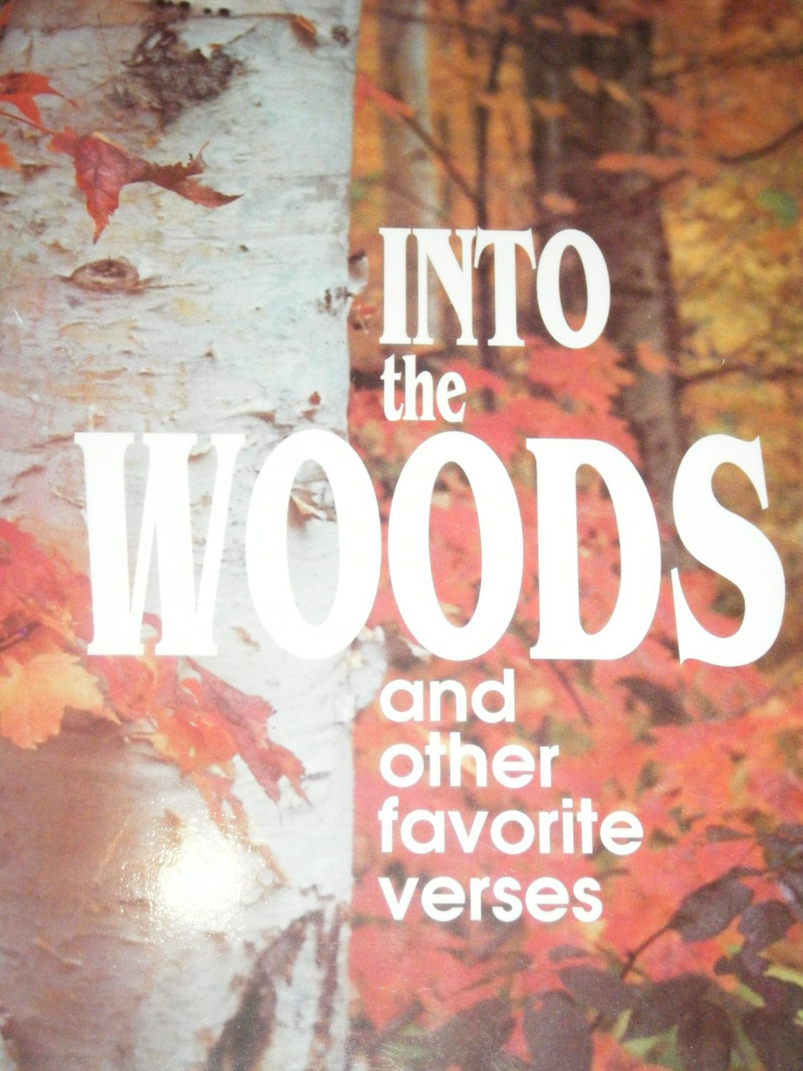 Into the Woods and Other Favorite Verses...