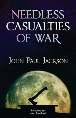 Needless Casualties of War..