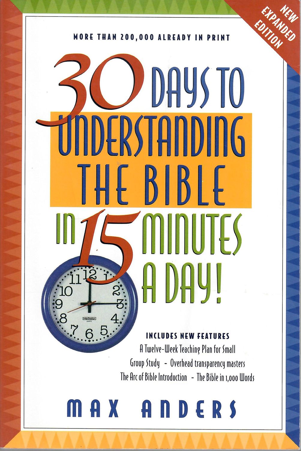 30 Days to Understanding the Bible in 15 Minutes a Day!..
