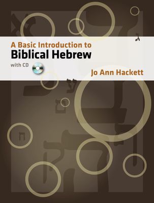 A Basic Introduction to Biblical Hebrew, with CD..