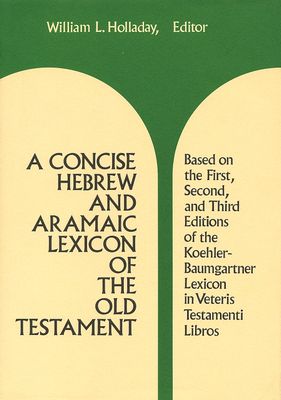A Concise Hebrew and Aramaic Lexicon of the Old Testament..