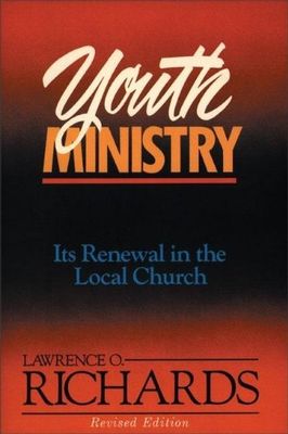 Youth Ministry Its Renewal in the Local Church....