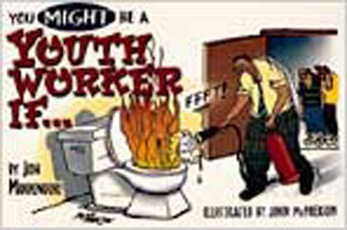 You Might Be A Youth Worker If......